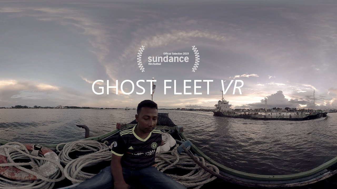 Ghost Fleet VR - Slavery in the Thai Fishing Industry - 360 virtual reality video