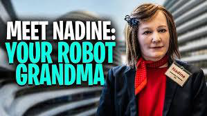 ‘Nadine’ – Your Robot Grandma